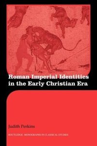 Front cover_Roman Imperial Identities In The Early Christian Era