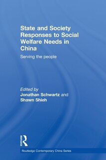 Couverture_State And Society Responses To Social Welfare Needs In China