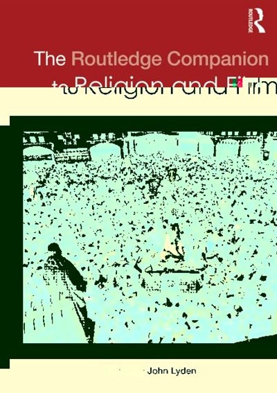 Front cover_The Routledge Companion to Religion and Film