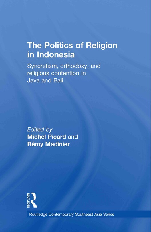 Front cover_The Politics of Religion in Indonesia
