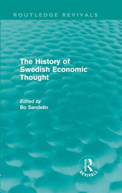 Front cover_The History of Swedish Economic Thought (Routledge Revivals)
