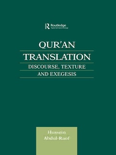 Qur'an Translation: Discourse, Texture And Exegesis