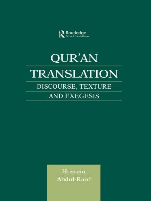 Qur'an Translation: Discourse, Texture And Exegesis