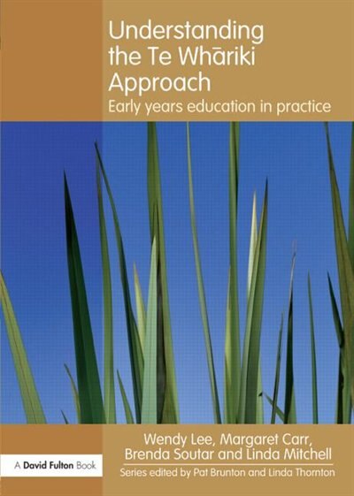 Front cover_Understanding the Te Whariki Approach