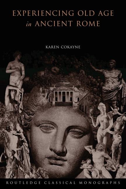 Couverture_Experiencing Old Age In Ancient Rome