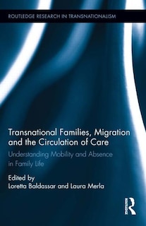 Front cover_Transnational Families, Migration And The Circulation Of Care