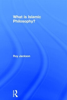 Couverture_What Is Islamic Philosophy?