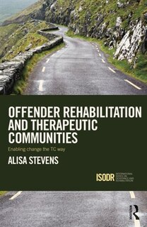 Front cover_Offender Rehabilitation And Therapeutic Communities