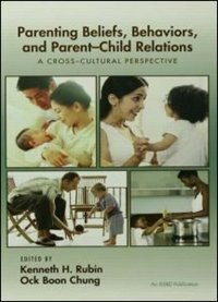 Front cover_Parenting Beliefs, Behaviors, And Parent-child Relations