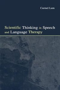 Front cover_Scientific Thinking In Speech And Language Therapy