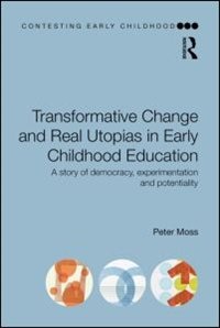 Couverture_Transformative Change And Real Utopias In Early Childhood Education