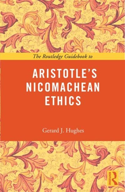 Couverture_The Routledge Guidebook to Aristotle's Nicomachean Ethics