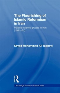 Front cover_The Flourishing of Islamic Reformism in Iran