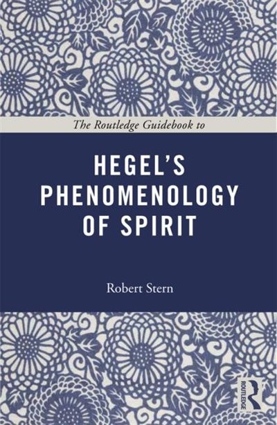 Front cover_The Routledge Guidebook to Hegel's Phenomenology of Spirit