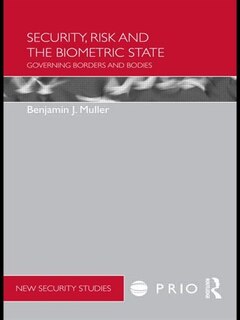 Front cover_Security, Risk and the Biometric State