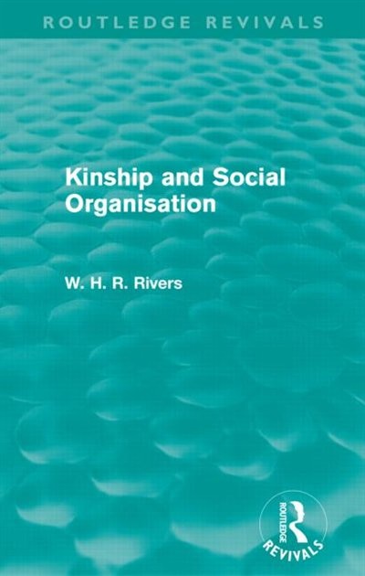 Front cover_Kinship And Social Organisation (routledge Revivals)
