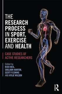 Front cover_The Research Process In Sport, Exercise And Health