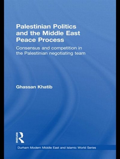 Front cover_Palestinian Politics And The Middle East Peace Process