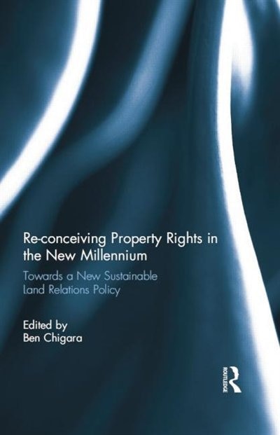 Couverture_Re-conceiving Property Rights in the New Millennium