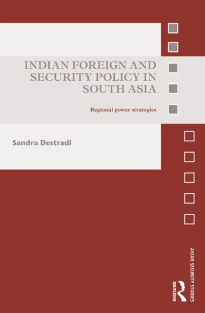 Couverture_Indian Foreign and Security Policy in South Asia