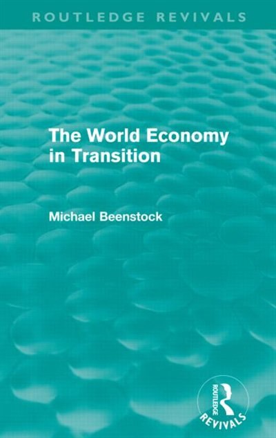 Front cover_The World Economy In Transition (routledge Revivals)