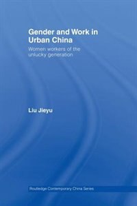 Front cover_Gender And Work In Urban China