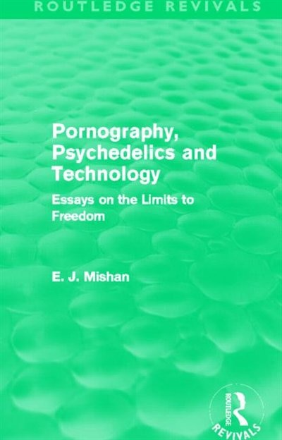Couverture_Pornography, Psychedelics And Technology (routledge Revivals)