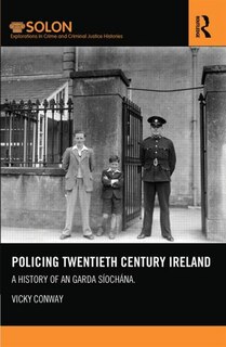Front cover_Policing Twentieth Century Ireland