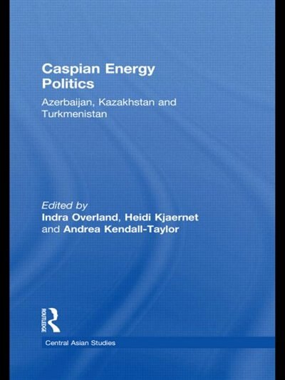 Front cover_Caspian Energy Politics