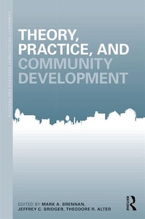 Front cover_Theory, Practice, And Community Development