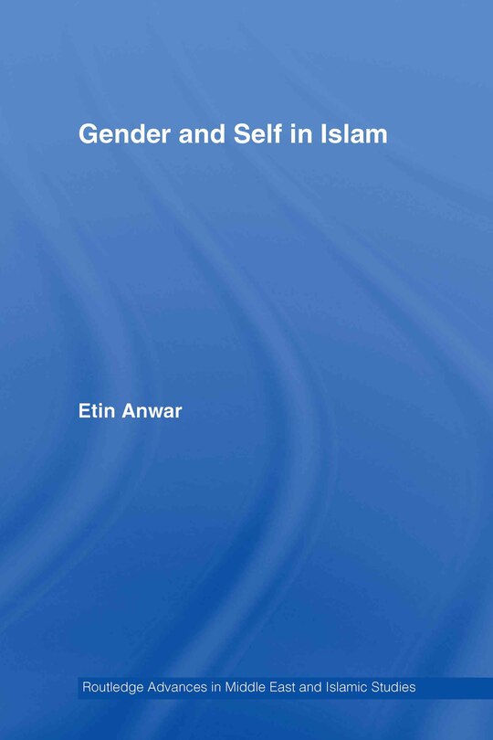 Front cover_Gender and Self in Islam