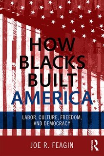 Front cover_How Blacks Built America