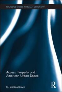 Couverture_Access, Property And American Urban Space