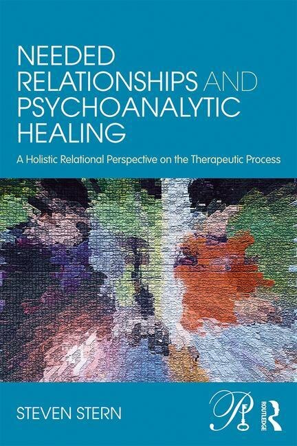Front cover_Needed Relationships And Psychoanalytic Healing