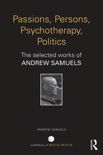 Front cover_Passions, Persons, Psychotherapy, Politics