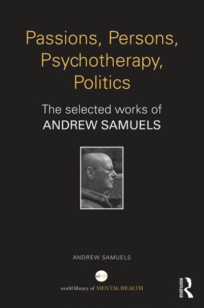 Front cover_Passions, Persons, Psychotherapy, Politics