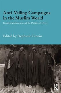 Front cover_Anti-veiling Campaigns In The Muslim World