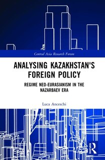 Front cover_Analysing Kazakhstan's Foreign Policy