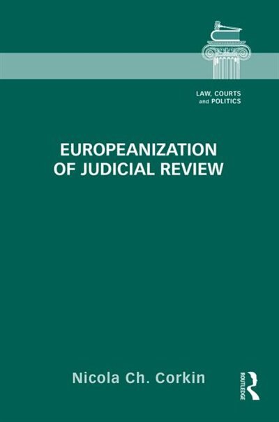 Front cover_Europeanization Of Judicial Review
