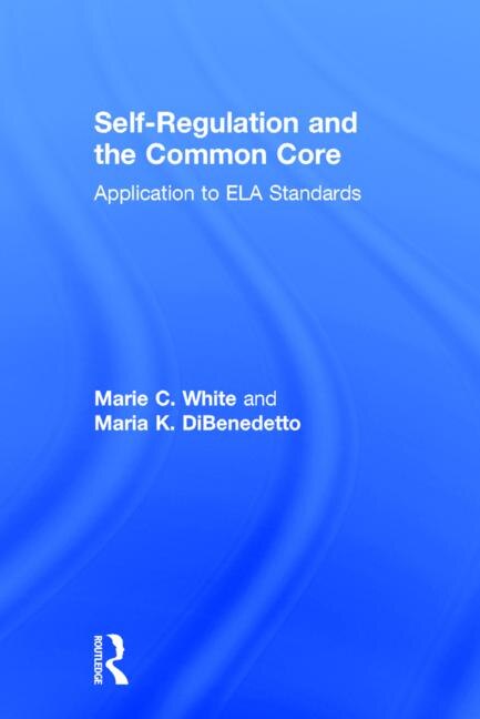 Couverture_Self-regulation And The Common Core