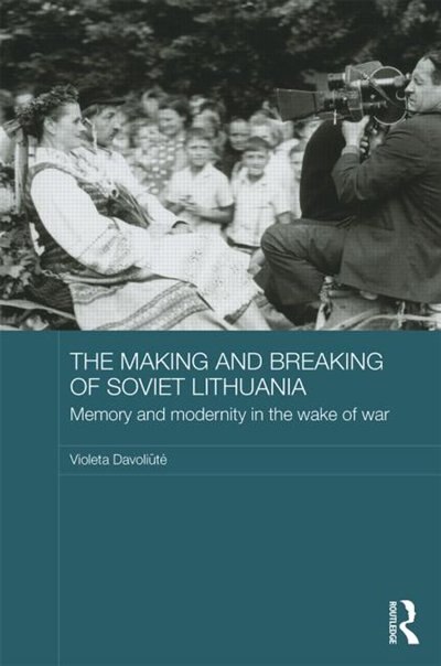 Couverture_The Making and Breaking of Soviet Lithuania