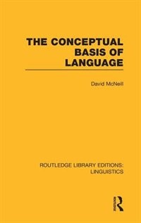 Front cover_The Conceptual Basis Of Language (rle Linguistics A