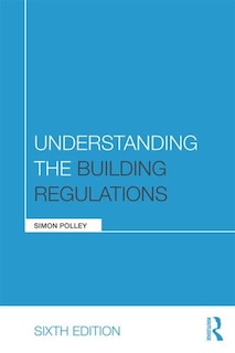 Front cover_Understanding The Building Regulations