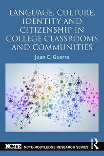 Front cover_Language, Culture, Identity And Citizenship In College Classrooms And Communities