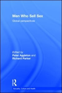 Men Who Sell Sex: Global Perspectives