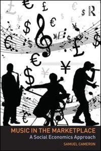 Music In The Marketplace: A Social Economics Approach