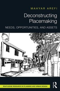 Front cover_Deconstructing Placemaking