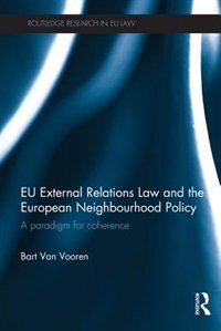 Front cover_Eu External Relations Law And The European Neighbourhood Policy