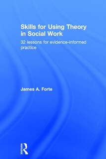 Couverture_Skills For Using Theory In Social Work