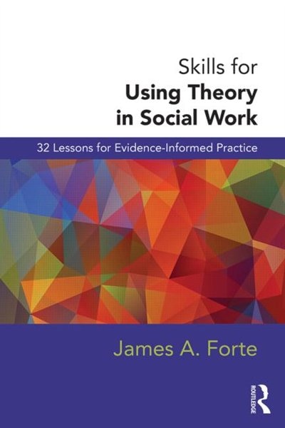 Front cover_Skills For Using Theory In Social Work
